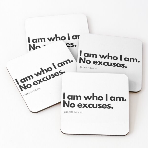 Item preview, I am who I am. No excuses -  One Tree Hill designed and sold by simplysharon.