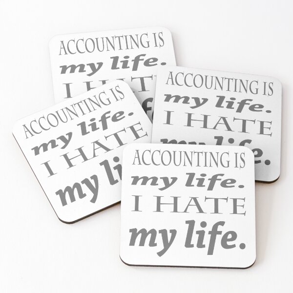 Item preview, Accounting: Accounting is my life. I hate my life. designed and sold by AppreciateThat.
