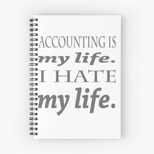 Item preview, Accounting: Accounting is my life. I hate my life. designed and sold by AppreciateThat.