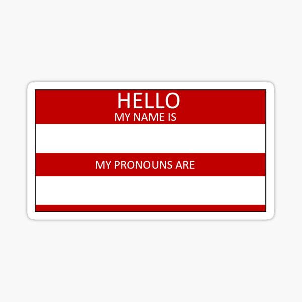 Pronouns Name Sticker For Sale By Flufflestfluffy Redbubble