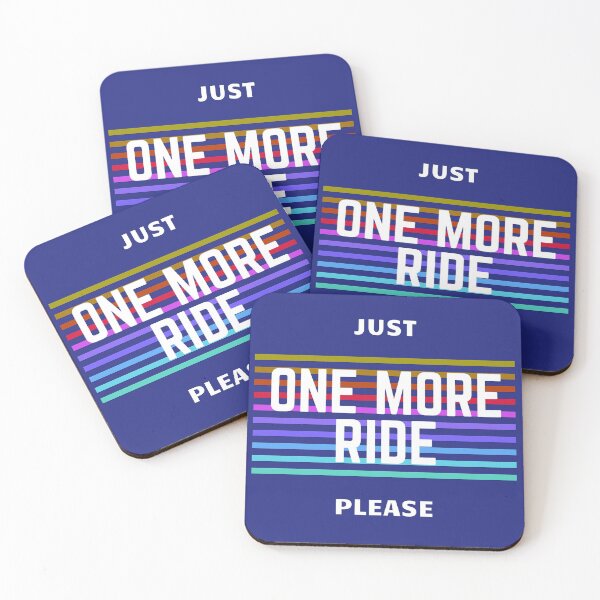 Item preview, Just one more ride designed and sold by themaskgod.