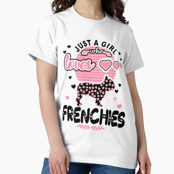 Vista previa del artículo con la obra «Just a girl how loves Frenchies , French Bulldog art, French Bulldog love, French Bulldog mama, French Bulldog owner, French Bulldog, French Bulldog girl , funny French Bulldog, French Bulldog mom,», diseñado y vendido por Birthday  Gifts.