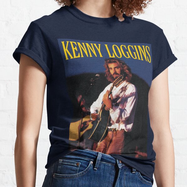 Kenny Loggins T-Shirts for Sale | Redbubble