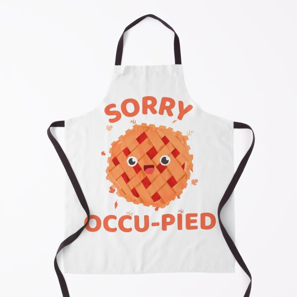 Item preview, Sorry occu-pied funny thanksgiving kawaii pie pun    designed and sold by GoodyLeo.