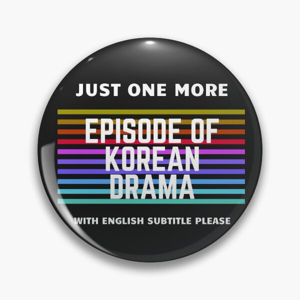 Item preview, Just One more episode of Korean drama with English subtitles, kpop, k-pop fans, Korean drama fans, Korean lovers designed and sold by cookiemasterpj.