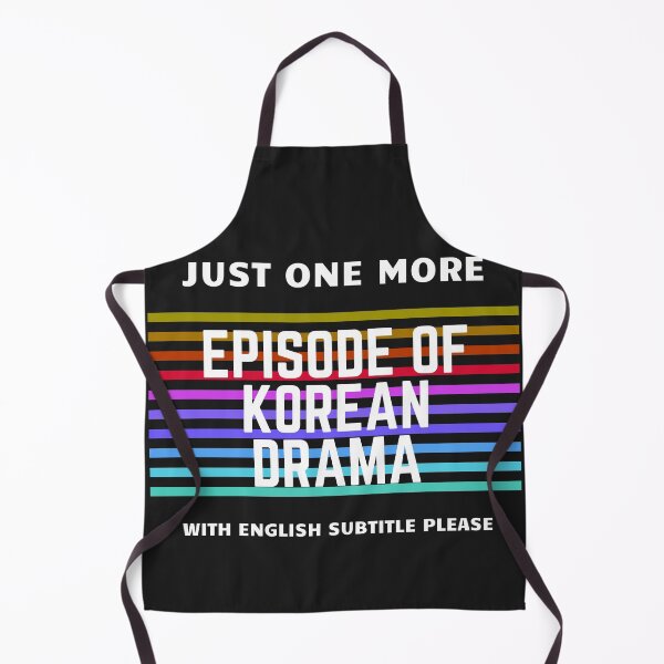 Item preview, Just One more episode of Korean drama with English subtitles, kpop, k-pop fans, Korean drama fans, Korean lovers designed and sold by cookiemasterpj.