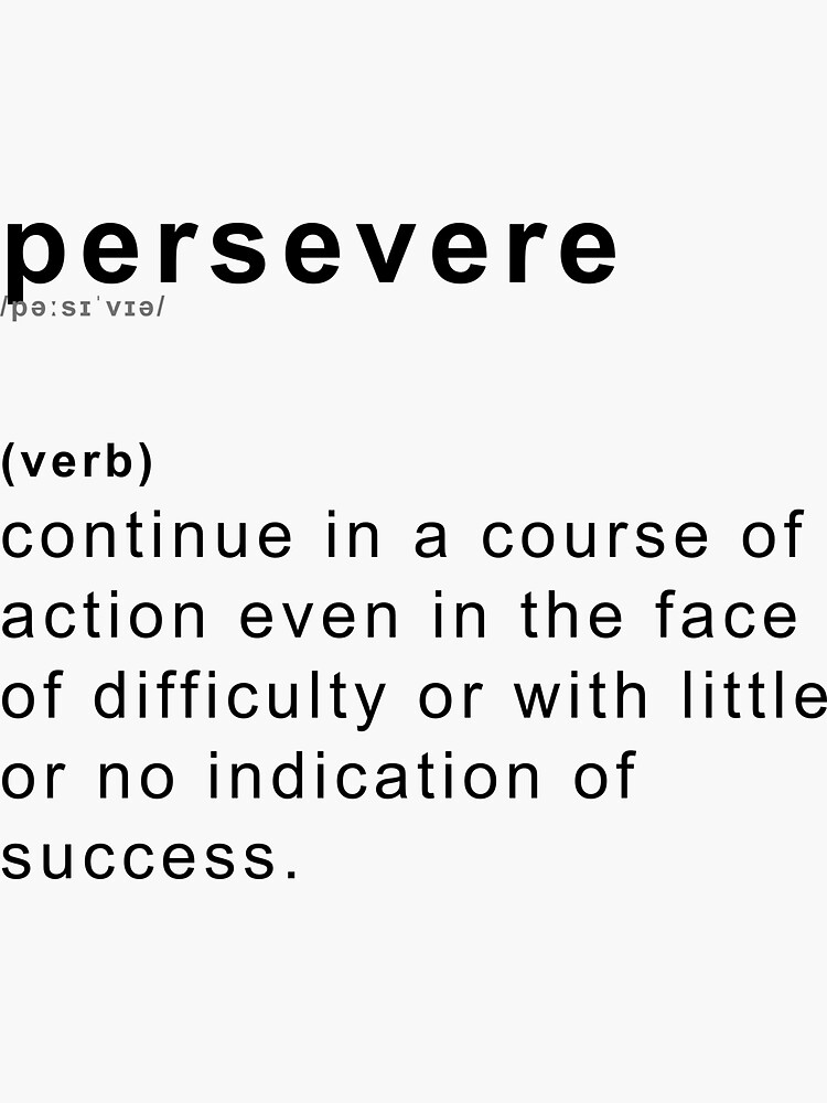  persevere Definition Sticker For Sale By Desaturation Redbubble