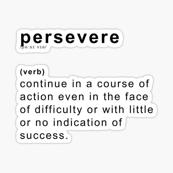 Persevere Definition Sticker For Sale By Desaturation Redbubble