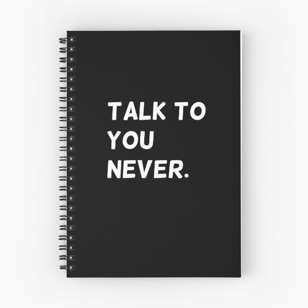 Item preview, Talk to you never. designed and sold by kosethk.