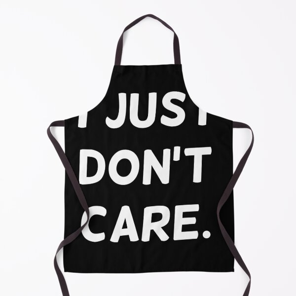 Item preview, I JUST DON'T CARE designed and sold by kosethk.
