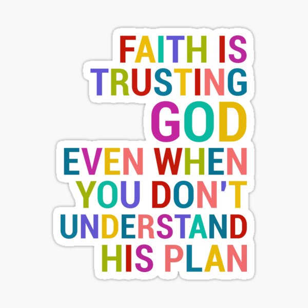 Item preview, Faith is trusting God even when you don't understand His plan designed and sold by della95.