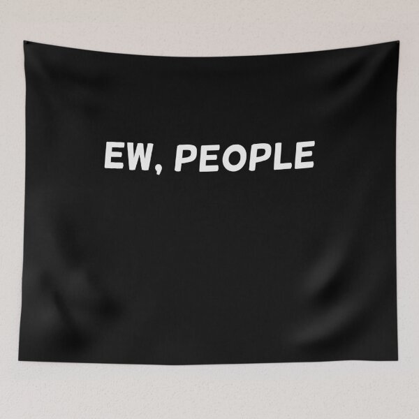Item preview, Ew, People designed and sold by kosethk.