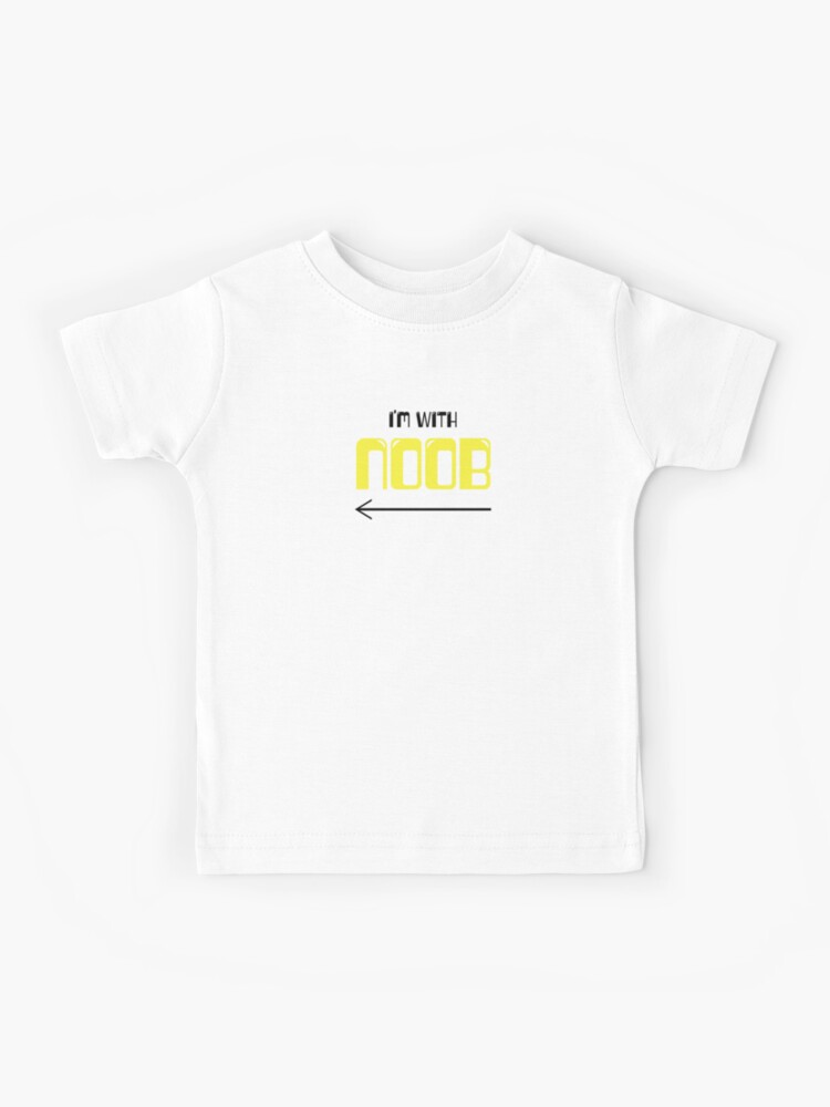 Copy Of I M With Noob Roblox Reverse Kids T Shirt By T Shirt Designs Redbubble - roblox free noob t shirt