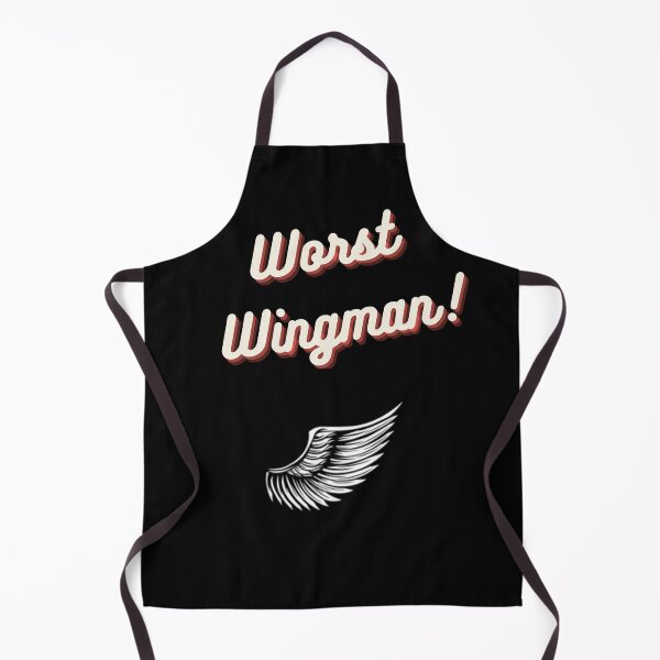 worst wingman Apron