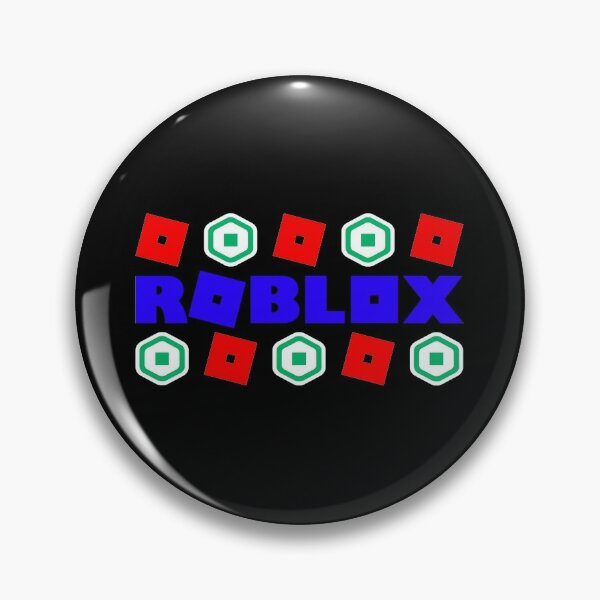 Got Robux Pins And Buttons Redbubble - robux pins
