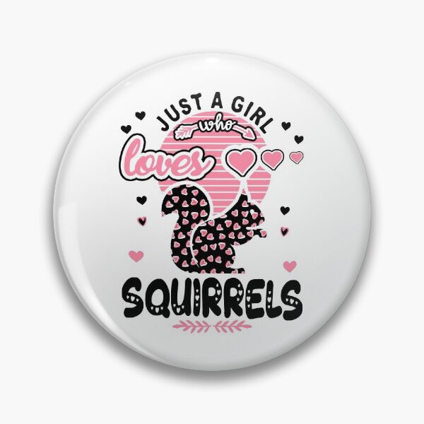 Item preview, Just a girl how loves Squirrels , Squirrel art, Squirrel love, Squirrel mama, Squirrel owner, Squirrel, Squirrel girl , funny Squirrel, Squirrel mom, designed and sold by Birthday  Gifts.