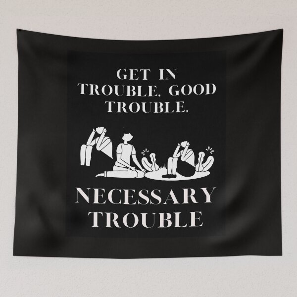 Item preview, get in trouble, good trouble, necessary trouble designed and sold by buzz1days.
