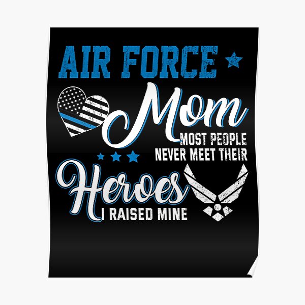 Download Us Military Proud Air Force Mom Proud Mom Of An Air Force Veteran Airman Mom Gift Poster By Funnygifttees Redbubble