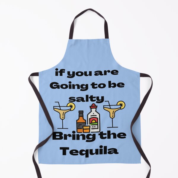 Item preview, if you are going to be salty bring the tequila designed and sold by buzz1days.