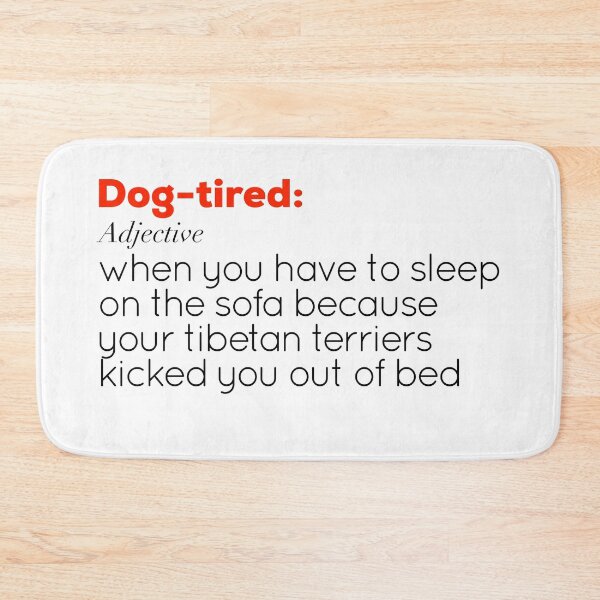 Item preview, Funny Dog-tired definition - Tibetan Terrier designed and sold by AMSonArt.