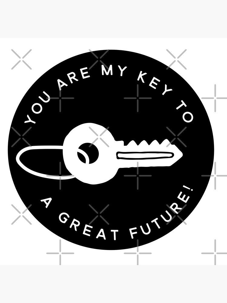 you-are-the-key-to-a-great-future-poster-by-sreesharu-redbubble