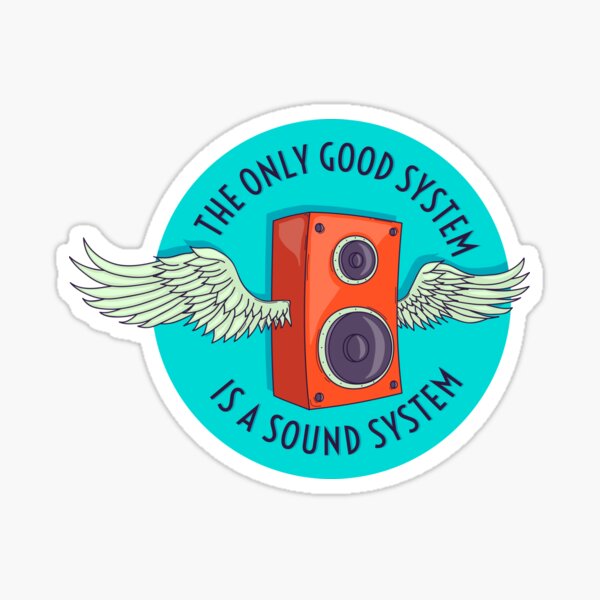 Item preview, The only good system is a sound system designed and sold by zsooofija.
