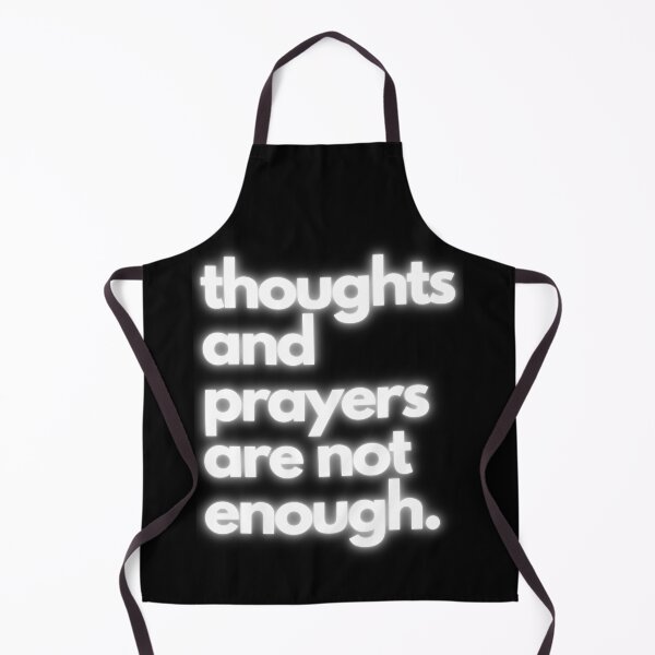 Item preview, Thoughts And Prayers Are Not Enough designed and sold by FanekShop.