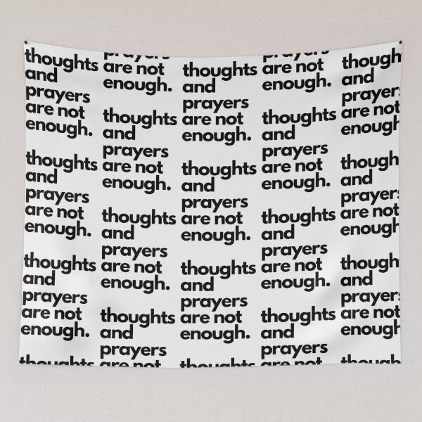Item preview, Thoughts And Prayers Are Not Enough designed and sold by FanekShop.