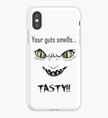 Your guts smells... TASTY!! iPhone Case