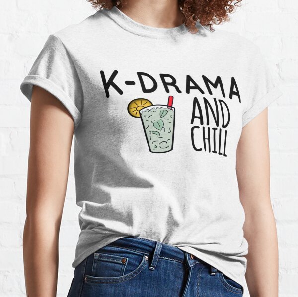 K-drama and Chill Classic T-Shirt