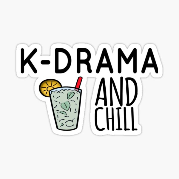 K-drama and Chill Sticker