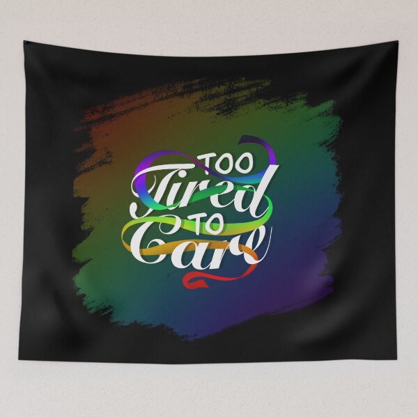 Item preview, Too Tired To Care designed and sold by Blenderbeetle.
