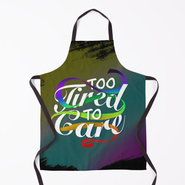 Item preview, Too Tired To Care designed and sold by Blenderbeetle.