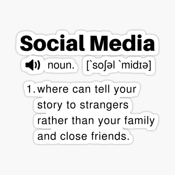 funny-social-media-definition-sticker-by-twistedcucumber-redbubble