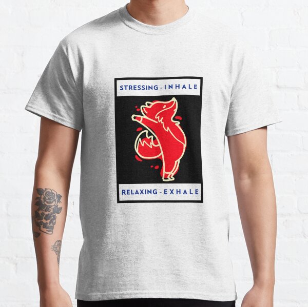 Stressing Inhale - Relaxing Exhale Classic T-Shirt