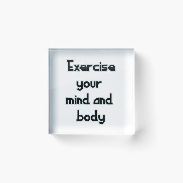 Item preview, Exercise your mind and body designed and sold by Inspiring Strokes.