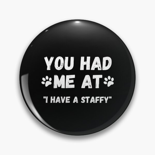 Item preview, Staffy - you had me at staffy designed and sold by Beyond Words.