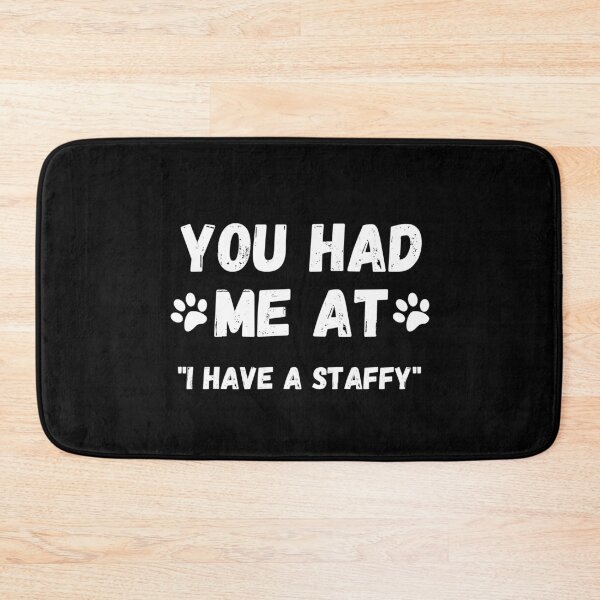 Item preview, Staffy - you had me at staffy designed and sold by Beyond Words.