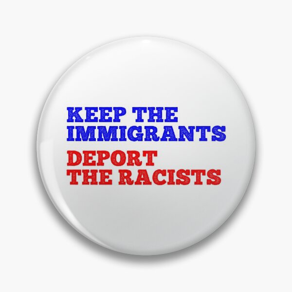 Item preview, Keep The Immigrants Deport The Racists designed and sold by MSA-42.