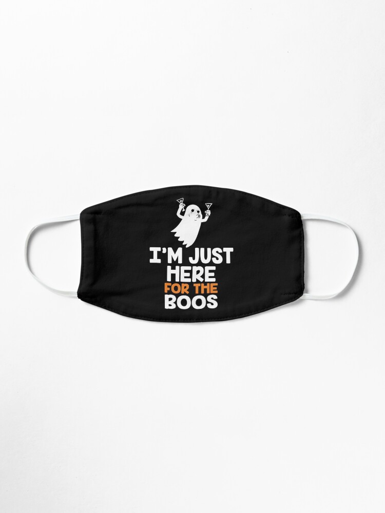 Alternate view of I'm Just Here for the Boos | Halloween Mask