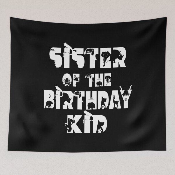 Item preview, Sister Of The Birthday Kid Zoo Theme Animal Party print designed and sold by Grabitees.