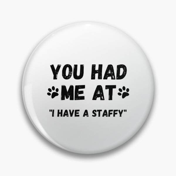 Item preview, Staffy - you had me at staffy black designed and sold by Beyond Words.