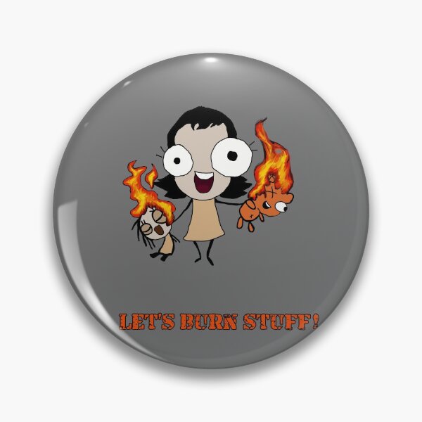 Item preview, Let's burn stuff! designed and sold by BewareTheShroom.