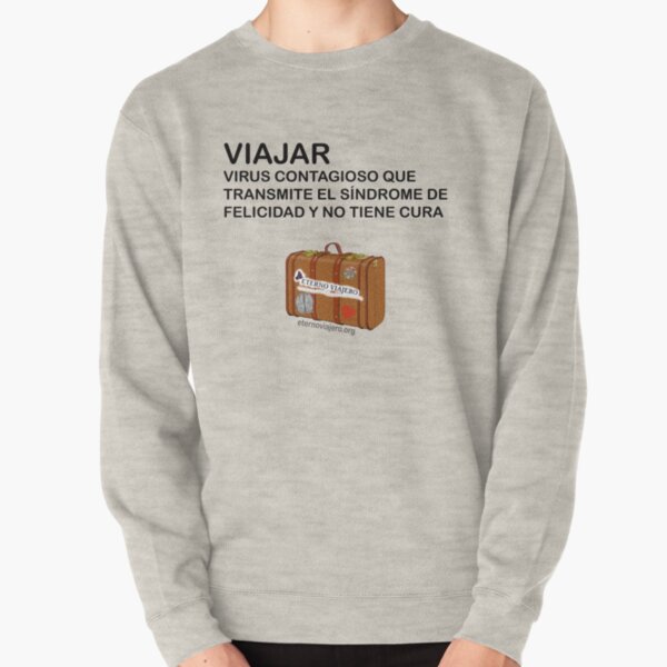 Phrase of travelers with travel suitcase Pullover Sweatshirt