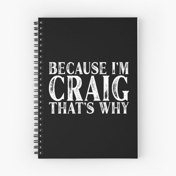 Item preview, Because I'm Craig That's Why Personalized Named product designed and sold by Grabitees.