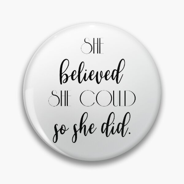 Item preview, she believed she could so she did designed and sold by Skeptikon.
