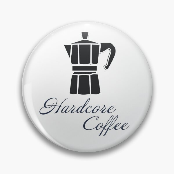Item preview, Hardcore Coffee – Perfect For Coffee Loves designed and sold by Merry Blacksmith.