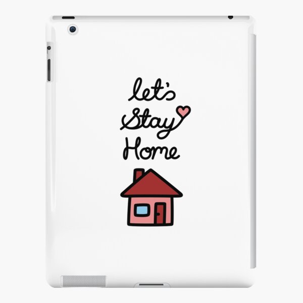 Let's Stay Home iPad Snap Case