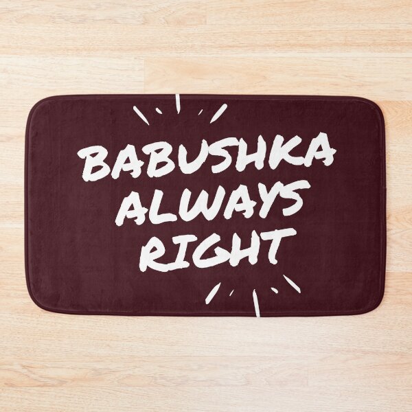 Item preview, Babushka always right. Russian grandmother is always right. designed and sold by TeeBeesDesign.