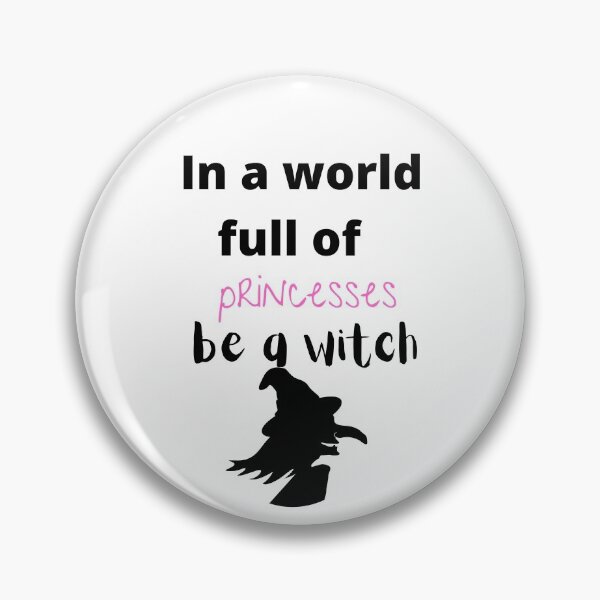 Item preview, In world full of princess be a witch designed and sold by AGDesignstore.
